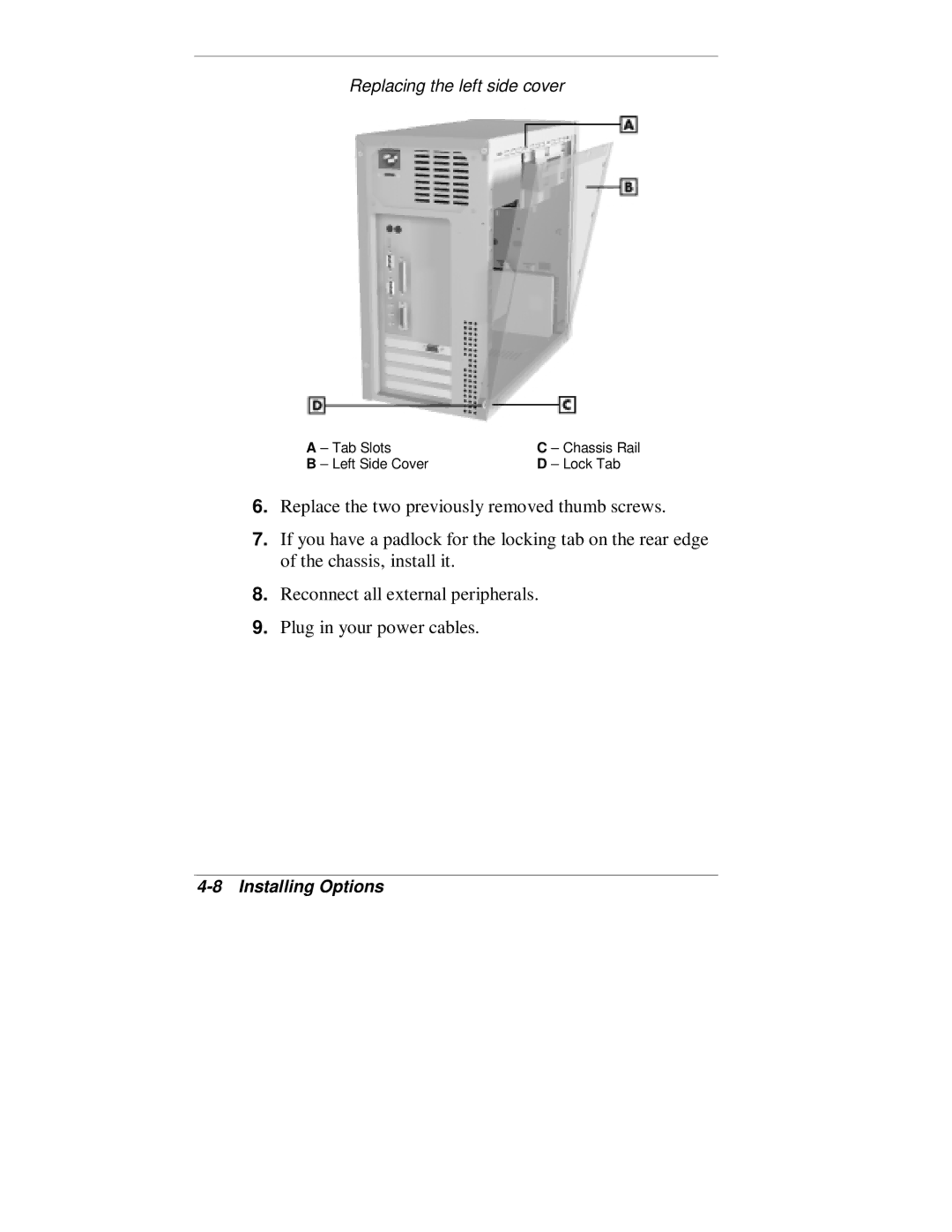 NEC VT 300 Series manual Replacing the left side cover 