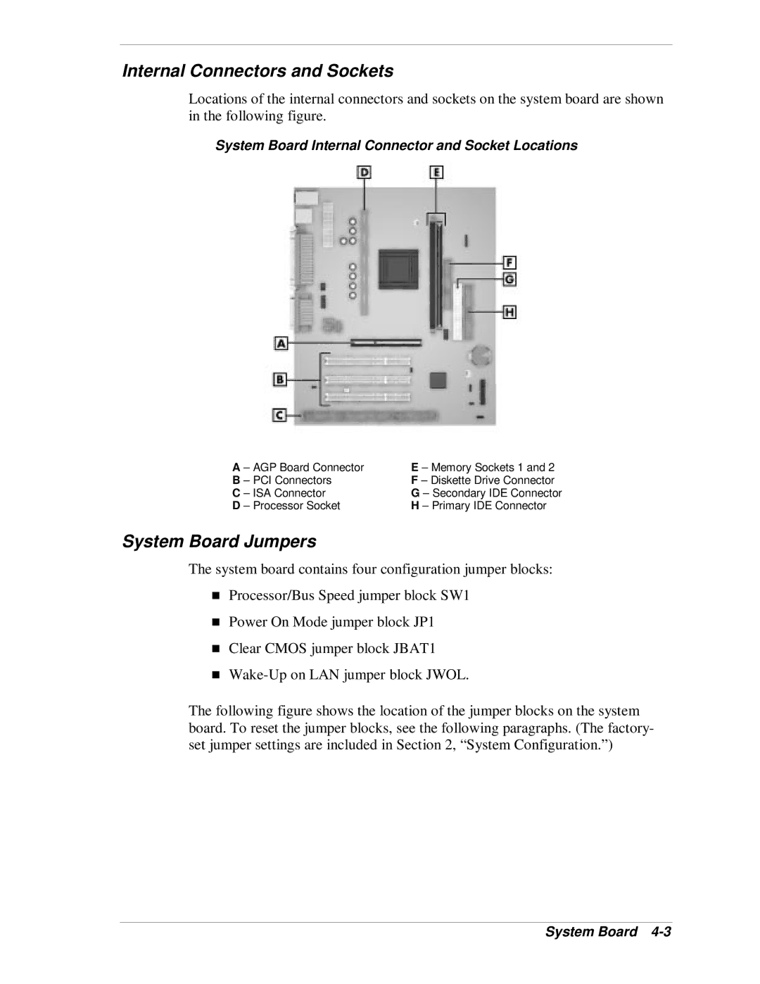 NEC VT 300i Internal Connectors and Sockets, System Board Jumpers, System Board Internal Connector and Socket Locations 