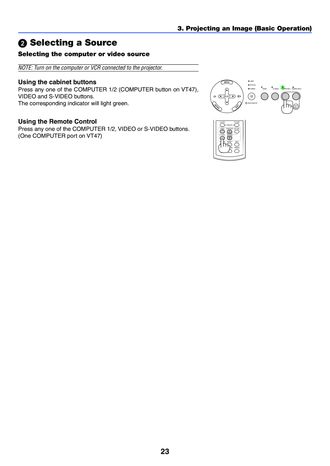 NEC VT470 manual Selecting a Source, Using the Remote Control 