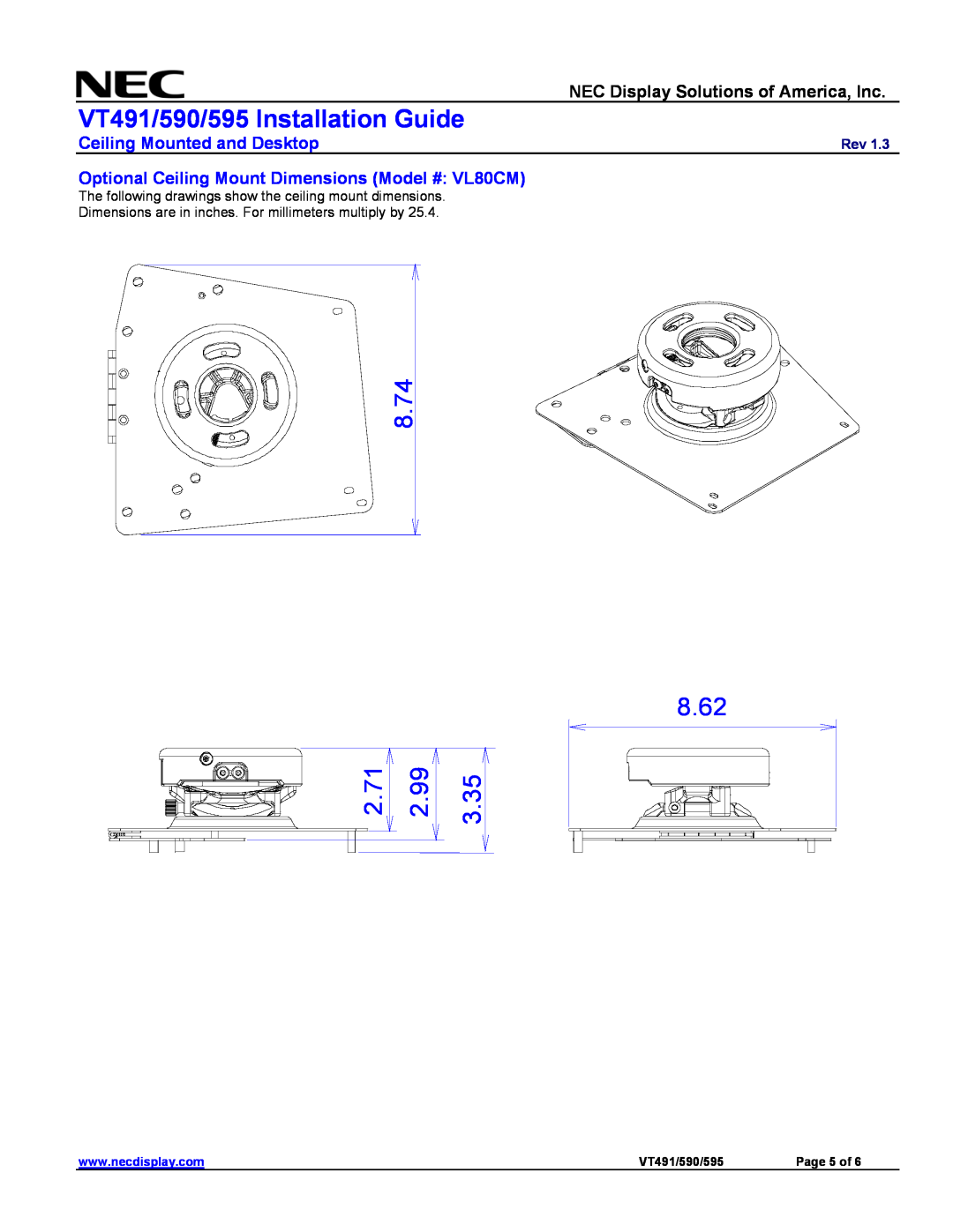 NEC Optional Ceiling Mount Dimensions Model #: VL80CM, 8.74, 2.71, 2.99, 8.62, VT491/590/595 Installation Guide 