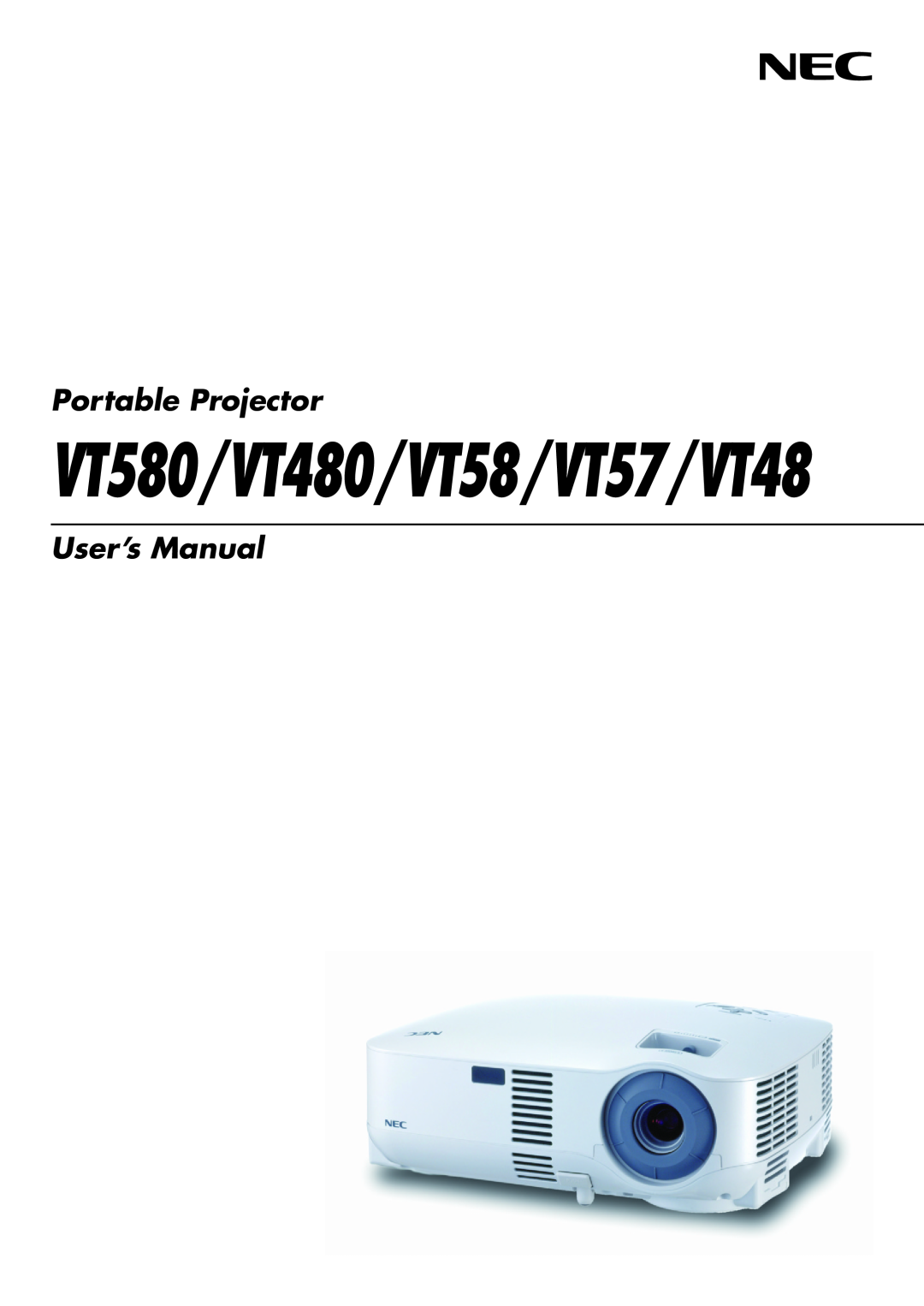 NEC manual VT580/VT480/VT58/VT57/VT48, Portable Projector, User’s Manual 