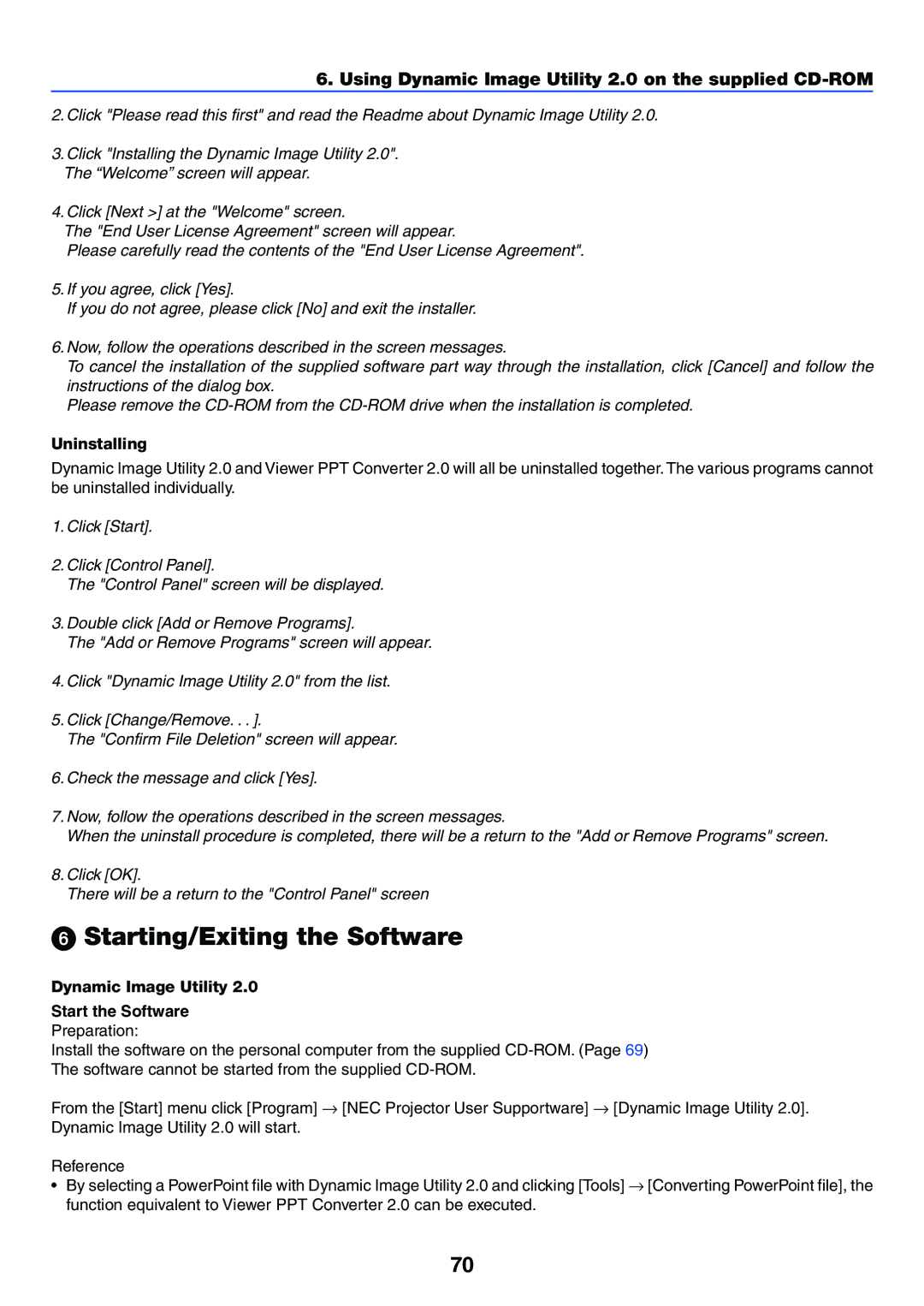 NEC VT770 manual Starting/Exiting the Software, Uninstalling 