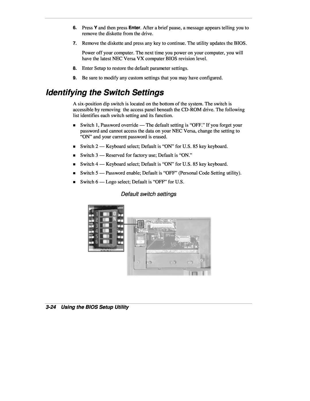 NEC VX manual Identifying the Switch Settings, Default switch settings, Using the BIOS Setup Utility 