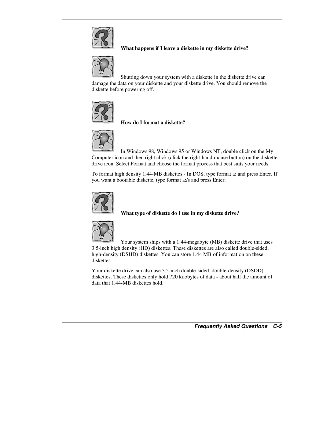 NEC VX manual What happens if I leave a diskette in my diskette drive?, Frequently Asked Questions C-5 