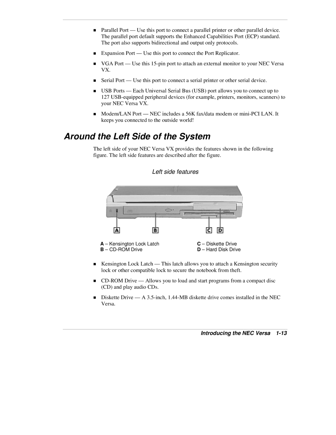 NEC VX manual Around the Left Side of the System, Left side features 