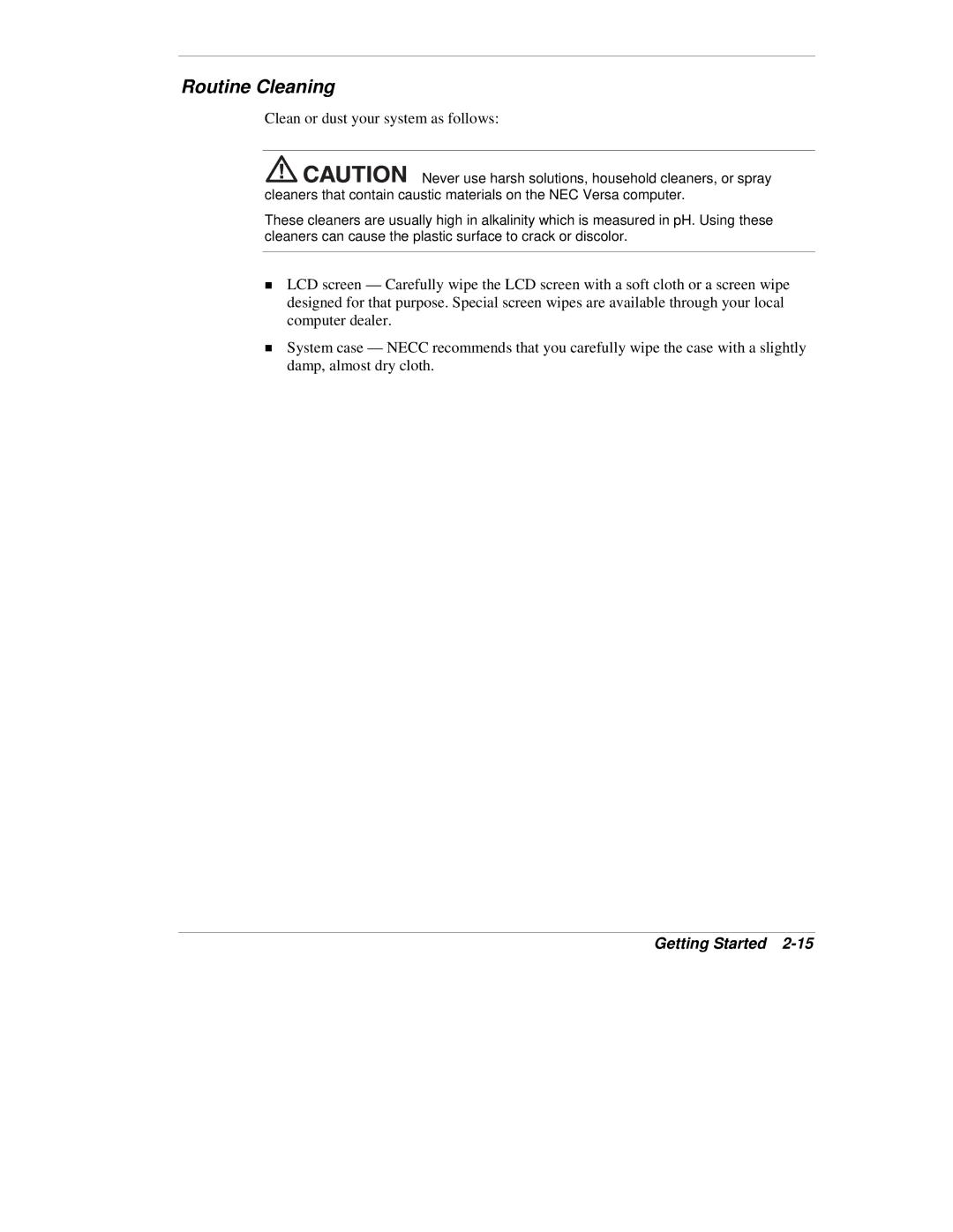 NEC VX manual Routine Cleaning, Clean or dust your system as follows 