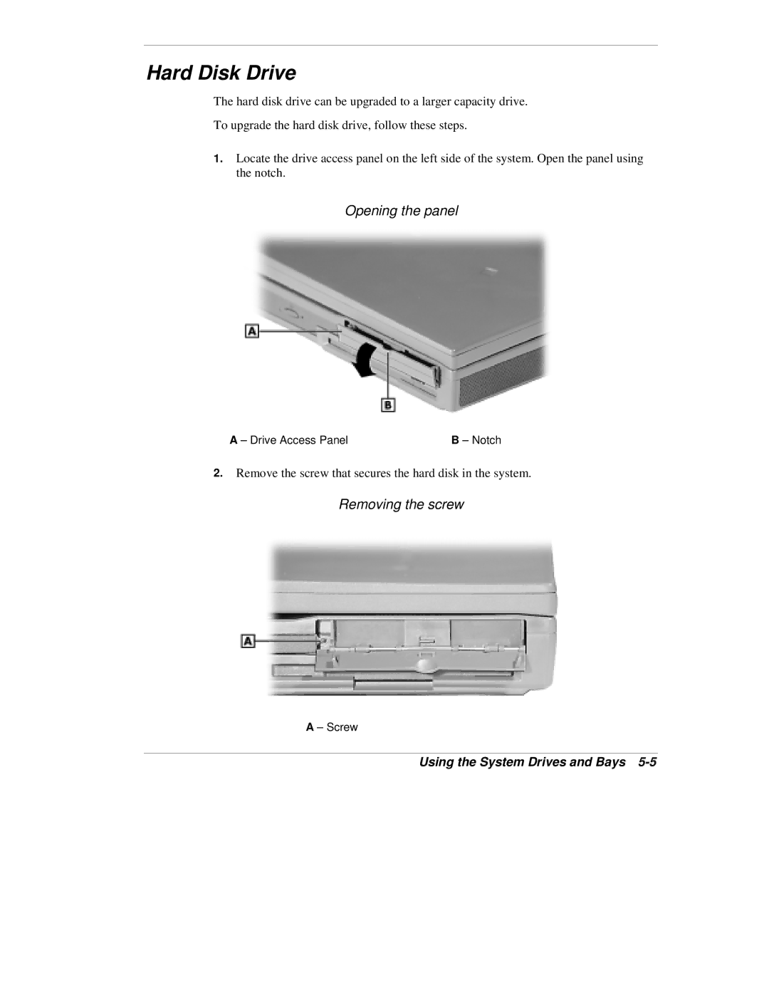 NEC VX manual Hard Disk Drive, Opening the panel, Removing the screw 