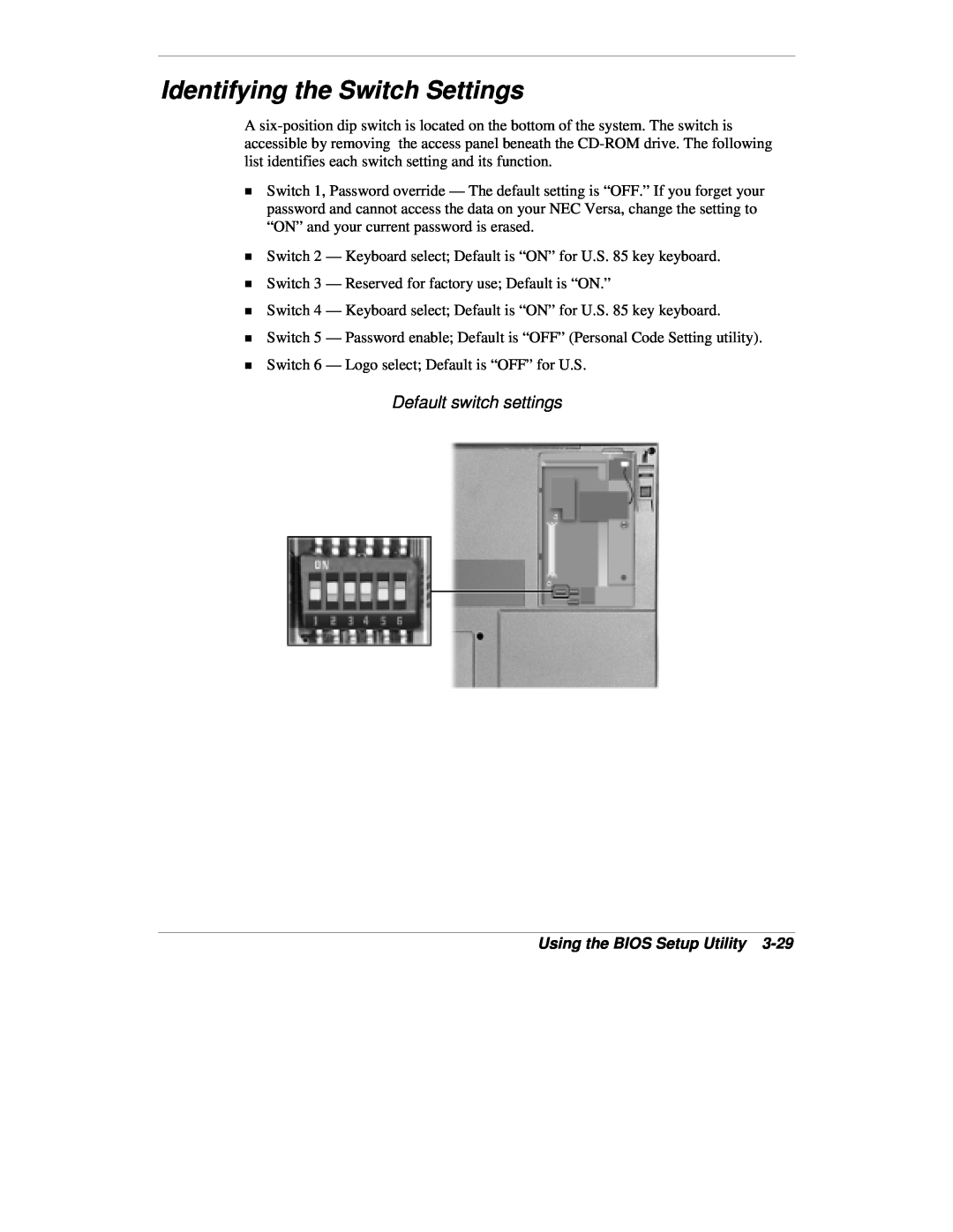 NEC VXi manual Identifying the Switch Settings, Default switch settings, Using the BIOS Setup Utility 