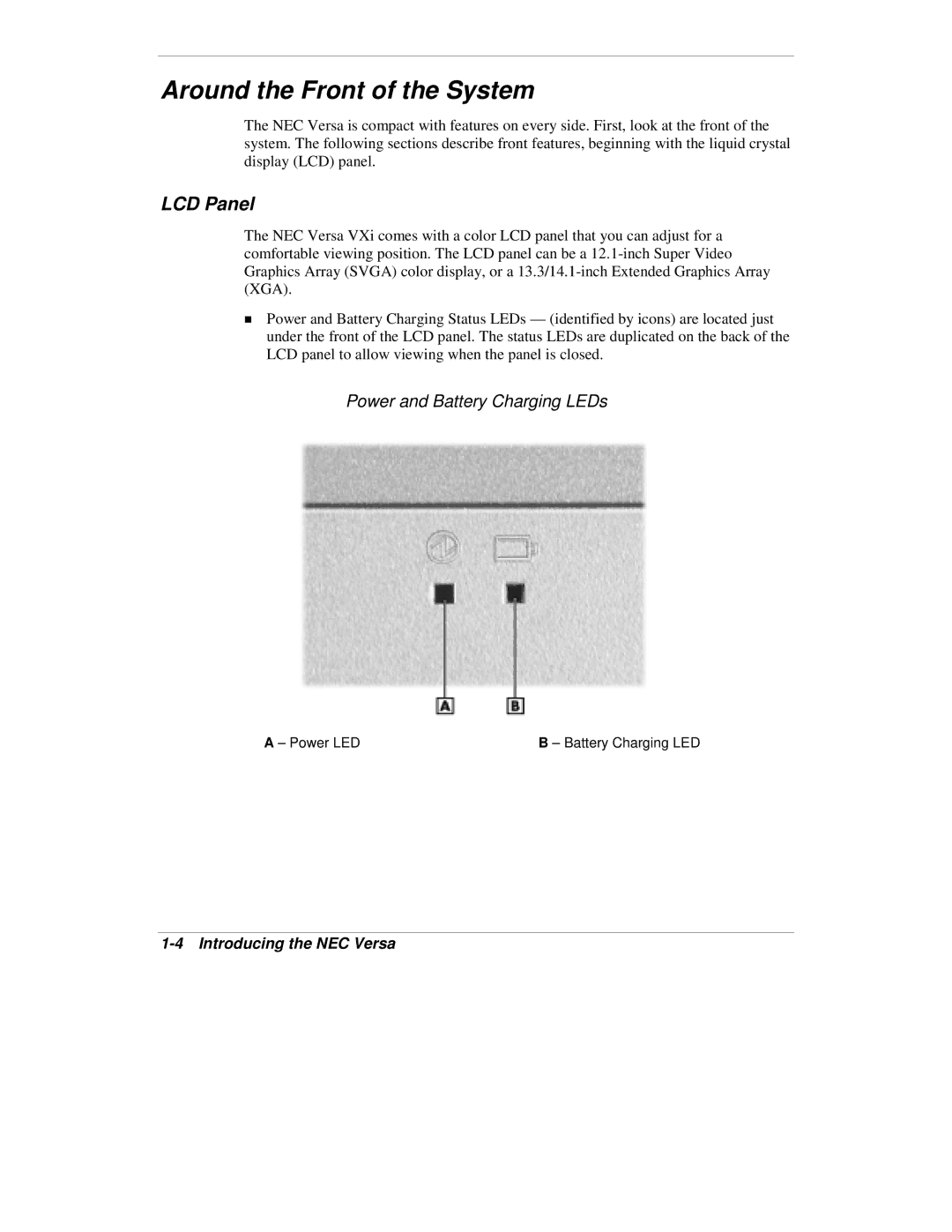 NEC VXi manual Around the Front of the System, LCD Panel, Power and Battery Charging LEDs, Power LED Battery Charging LED 