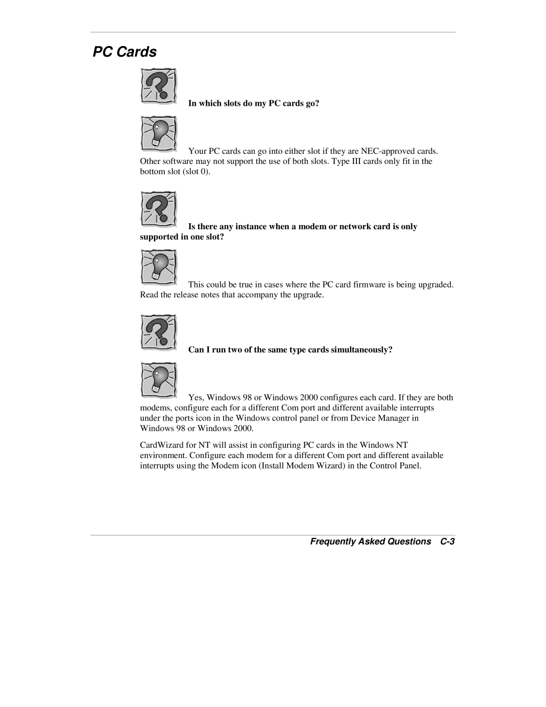 NEC VXi manual Which slots do my PC cards go?, Frequently Asked Questions C-3 