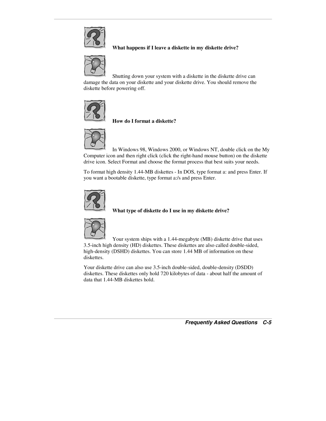 NEC VXi manual What happens if I leave a diskette in my diskette drive?, Frequently Asked Questions C-5 