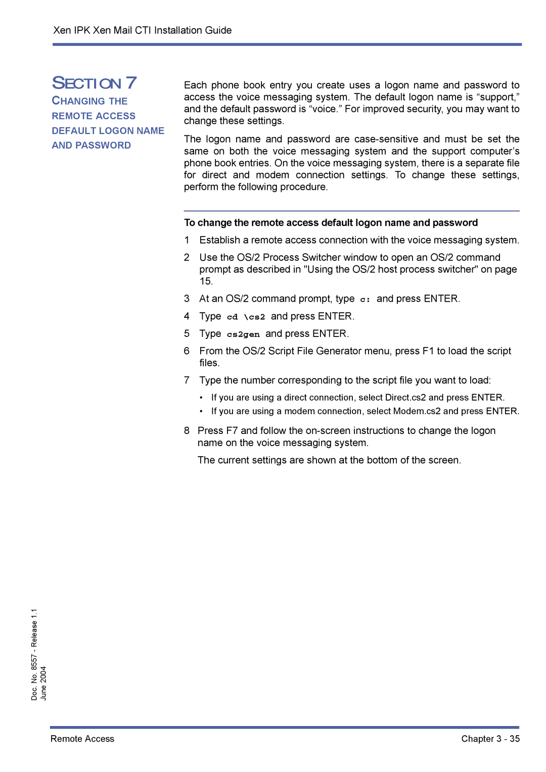 NEC xen mail cti manual To change the remote access default logon name and password 