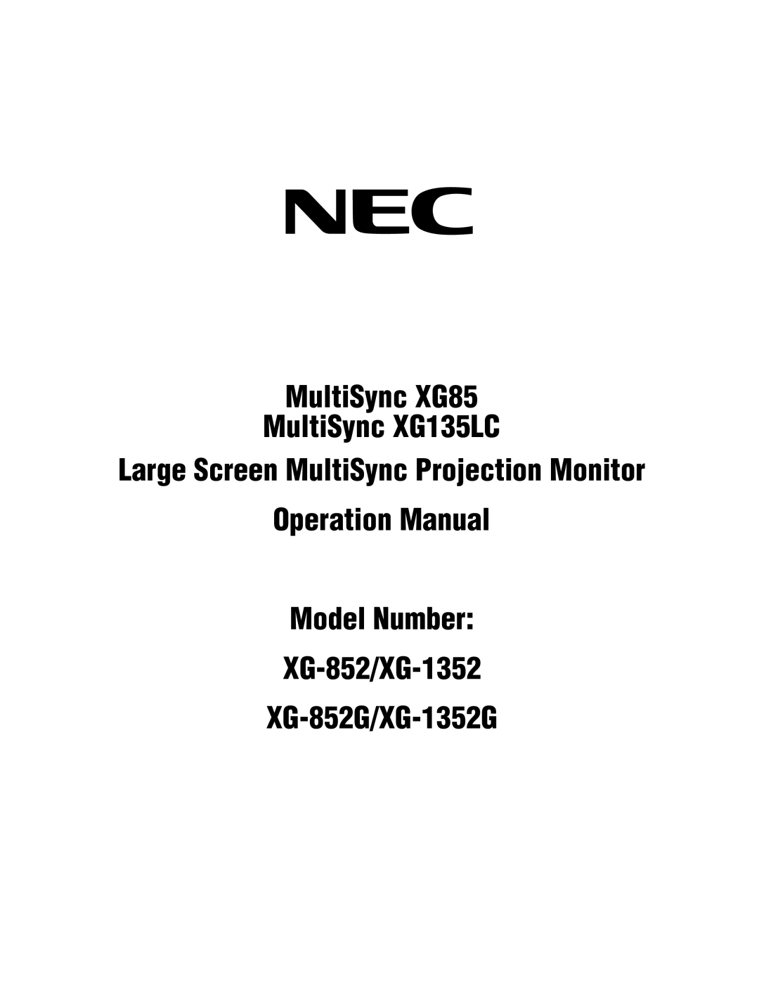 NEC XG135LC, XG-1352G, XG85, XG-852G operation manual 