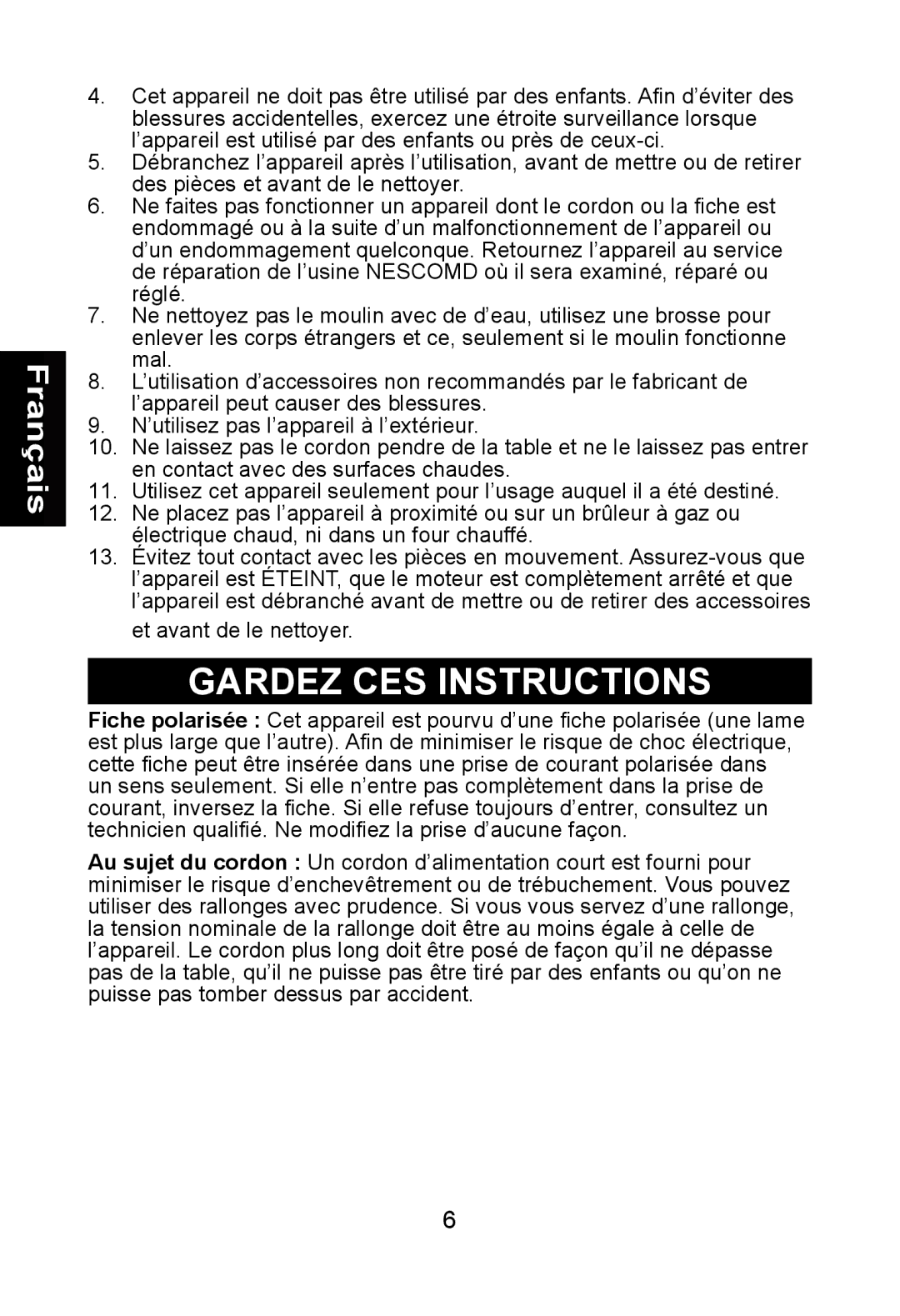 Nesco BG-88PR manual Gardez CES Instructions 