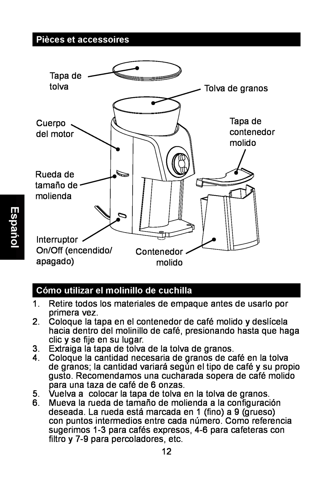 Nesco BG-88PR manual Cómo utilizar el molinillo de cuchilla, Espańol, Pièces et accessoires 