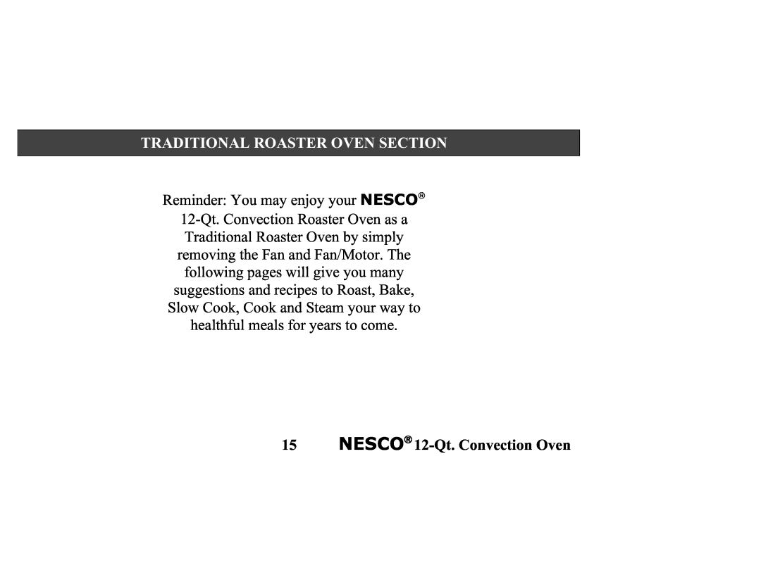 Nesco Convection Roaster Oven manual Traditional Roaster Oven Section, NESCO→ 12-Qt.Convection Oven 