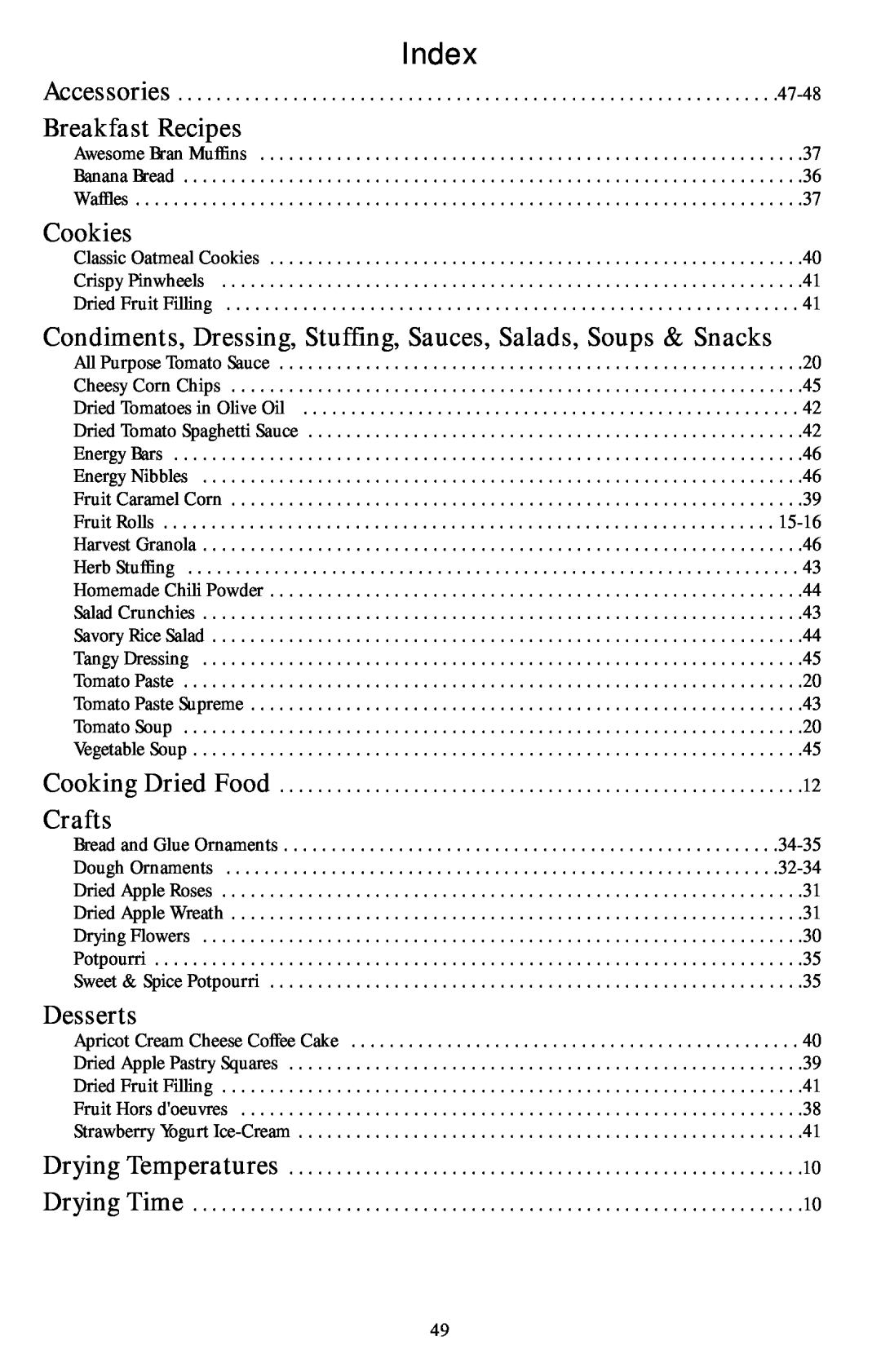 Nesco Food Dehydrator Index, Breakfast Recipes, Cookies, Condiments, Dressing, Stuffing, Sauces, Salads, Soups & Snacks 