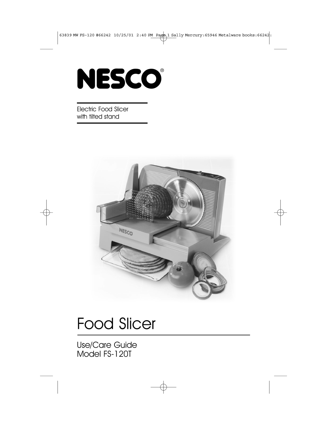 Nesco manual Use/Care Guide Model FS-120T, Electric Food Slicer with tilted stand 