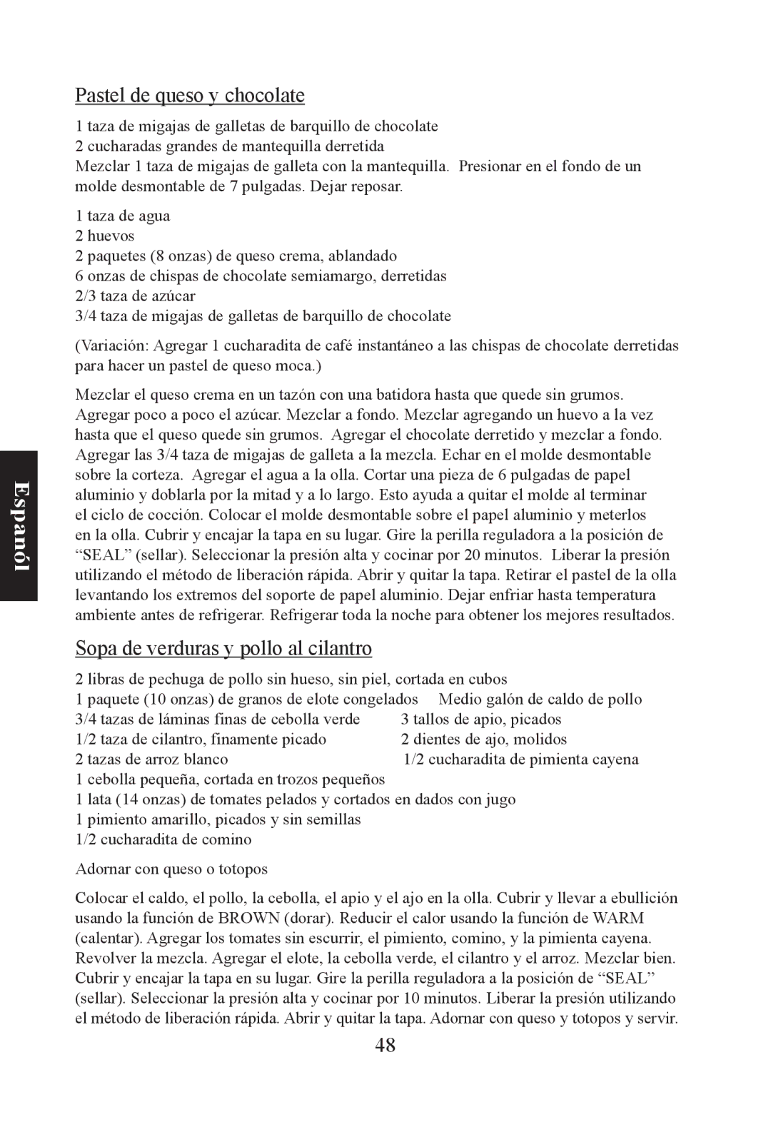 Nesco PC-6-25 manual Pastel de queso y chocolate, Sopa de verduras y pollo al cilantro 