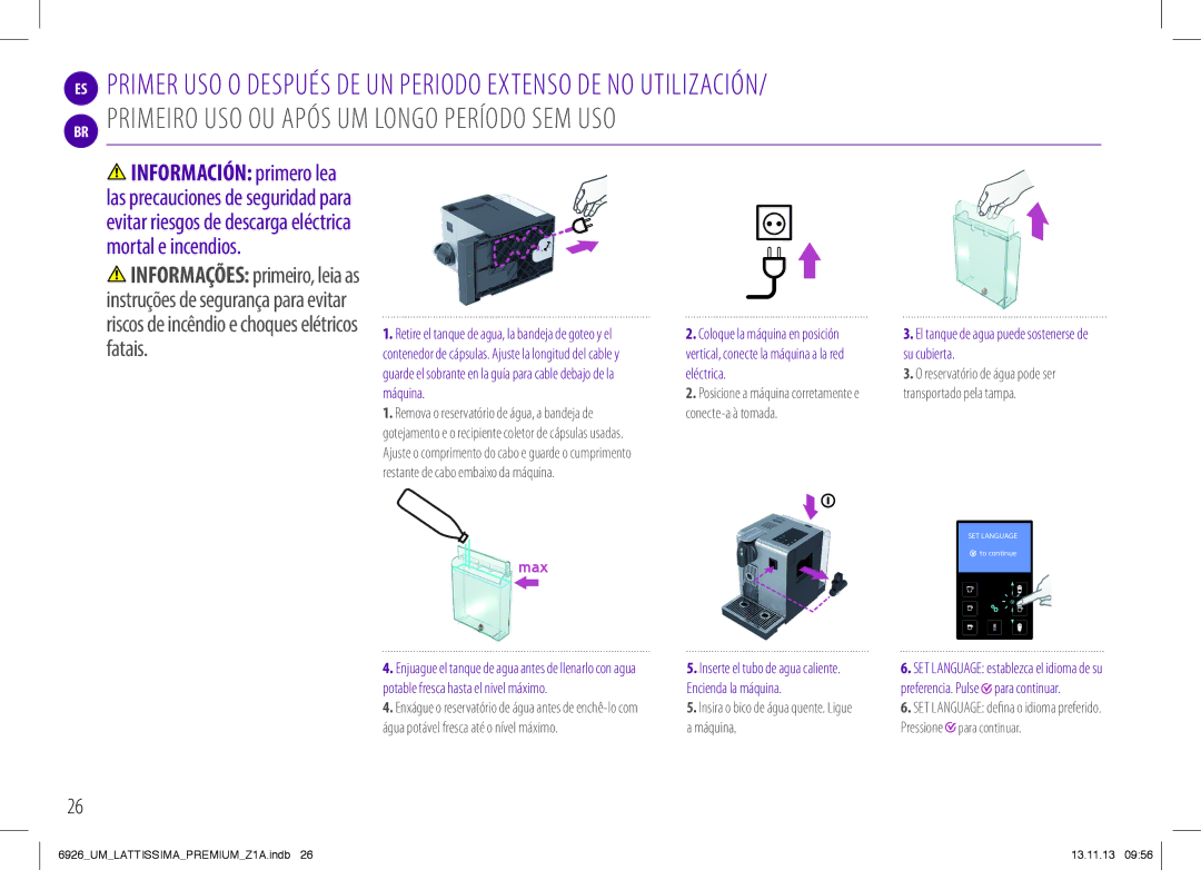 Nespresso 6926_UM manual Posicione a máquina corretamente e conecte-a à tomada 