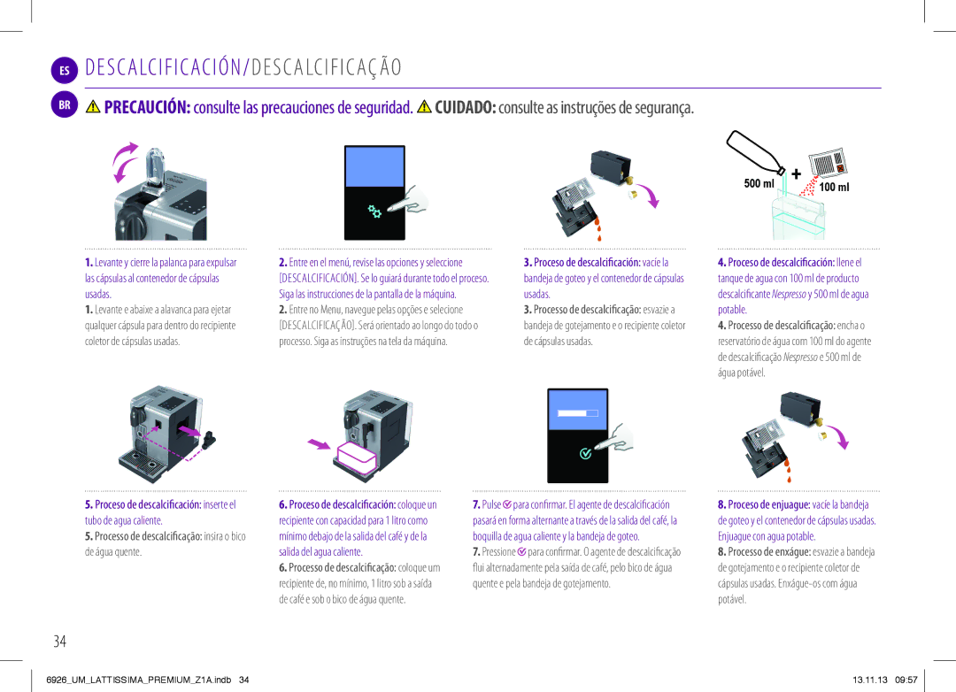 Nespresso 6926_UM manual S C a LC I F I C AC I Ó N / D E S C a LC I F I C AÇ ÃO 