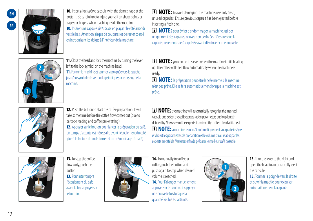 Nespresso A-GCA1-US-CH-NE, GCA1-US-BK-NE, GCA1-US-RD-NE manual Ready, To stop the coffee flow early, push the button 