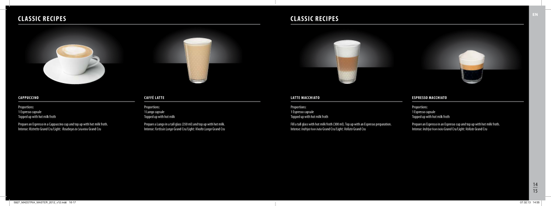 Nespresso BEC800 manual Classic Recipes, C Appuccino, Caffé Latte, Latte Macchiato, Espresso Macchiato 