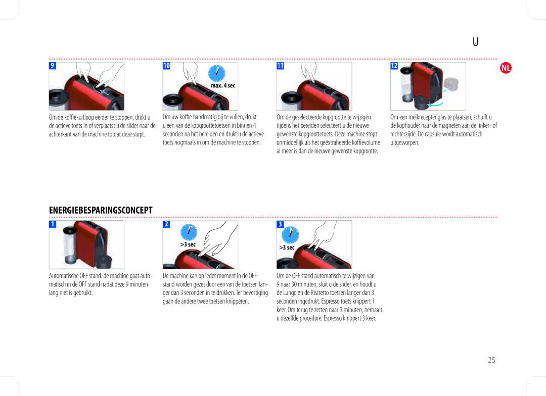 Nespresso M130, D50 manual Energiebesparingsconcept, Om de OFF stand automatisch te wijzigen van 