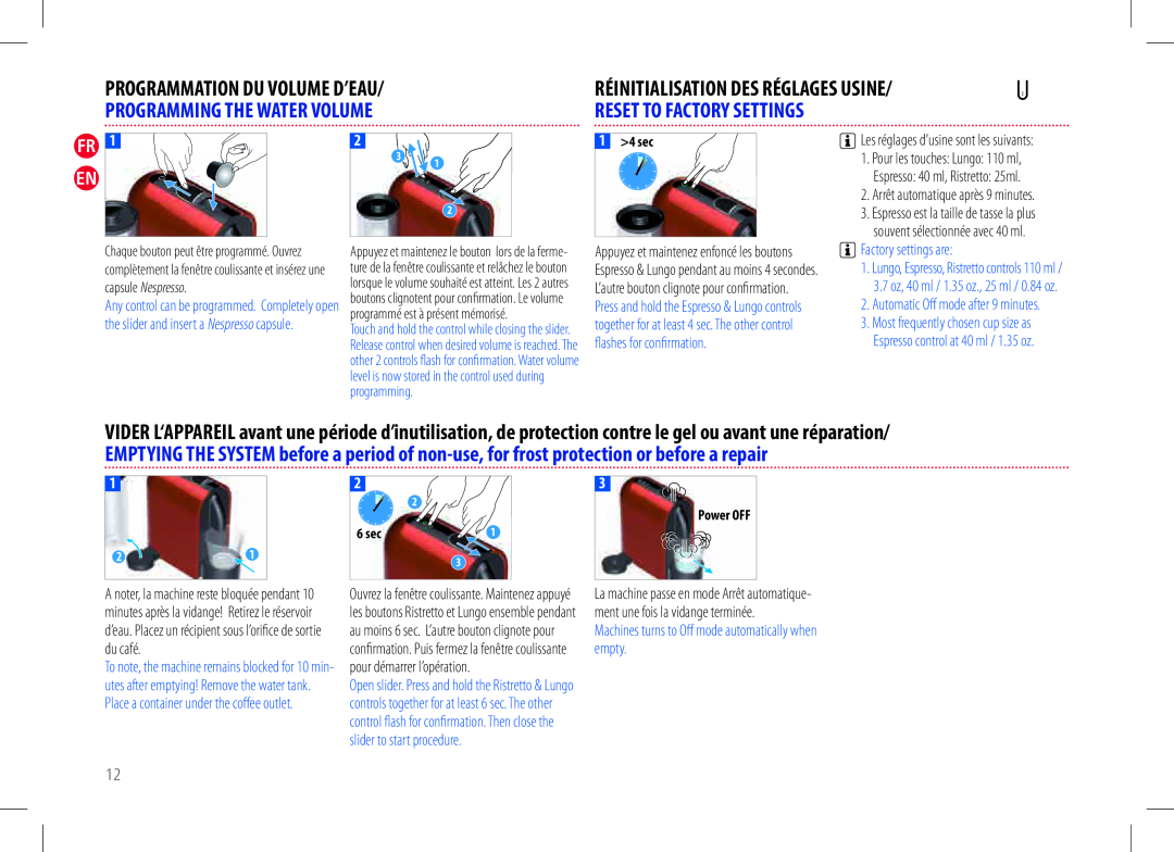 Nespresso D50 Les réglages d’usine sont les suivants, Pour les touches Lungo 110 ml Espresso 40 ml, Ristretto 25ml, 6 sec 