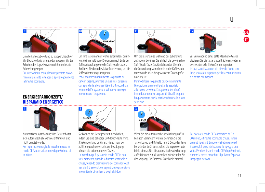 Nespresso D50USBKNE manual Per portare il modo OFF automatico da 9 a, ENERGIESPARKONZEPT/ Risparmio Energetico 