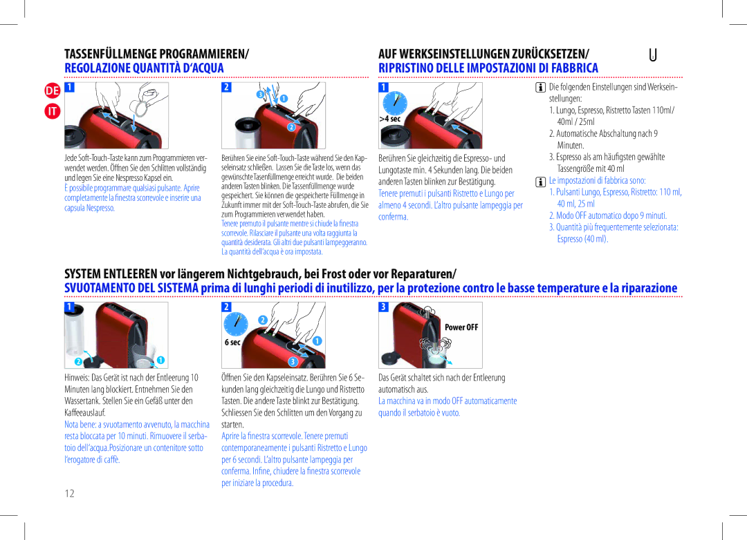 Nespresso D50USBKNE manual Espresso als am häufigsten gewählte Tassengröße mit 40 ml, Le impostazioni di fabbrica sono 