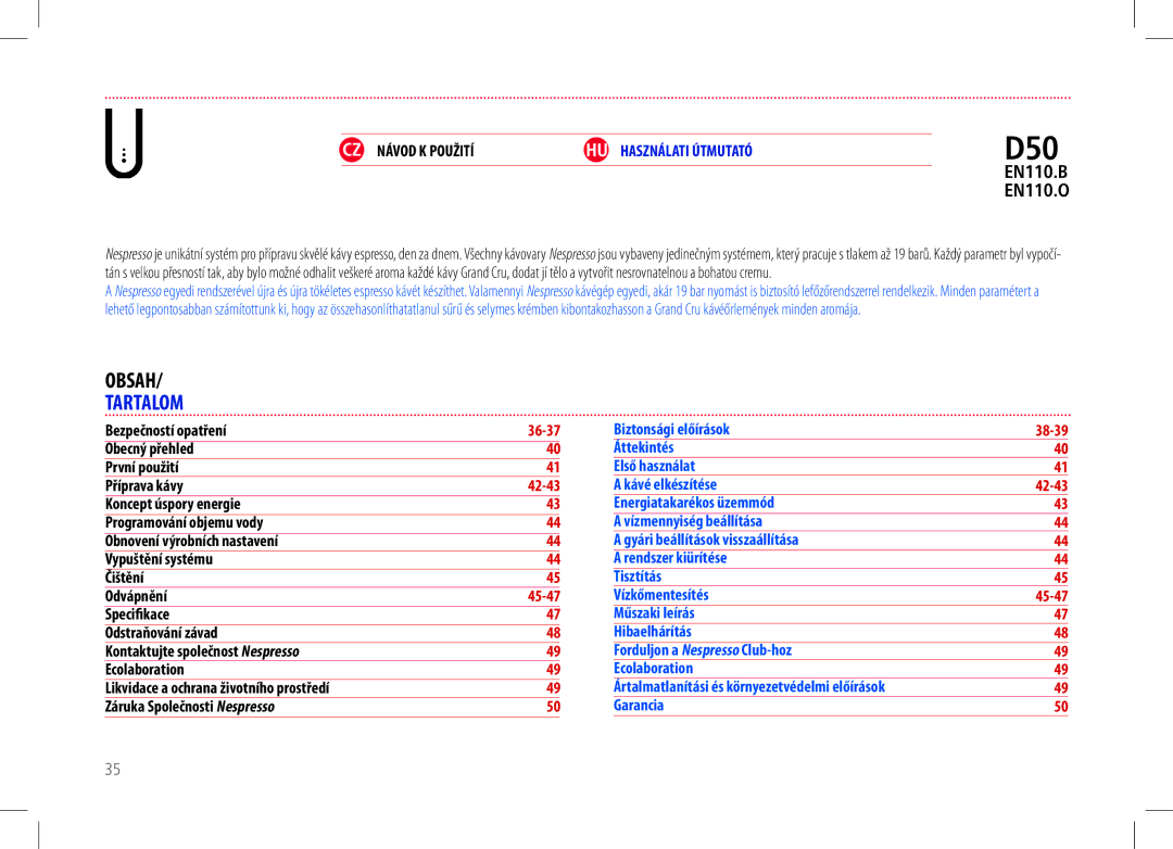 Nespresso D50USBKNE manual Obsah, Tartalom, Első használat, Tisztítás, Forduljon a Nespresso Club-hoz Ecolaboration 