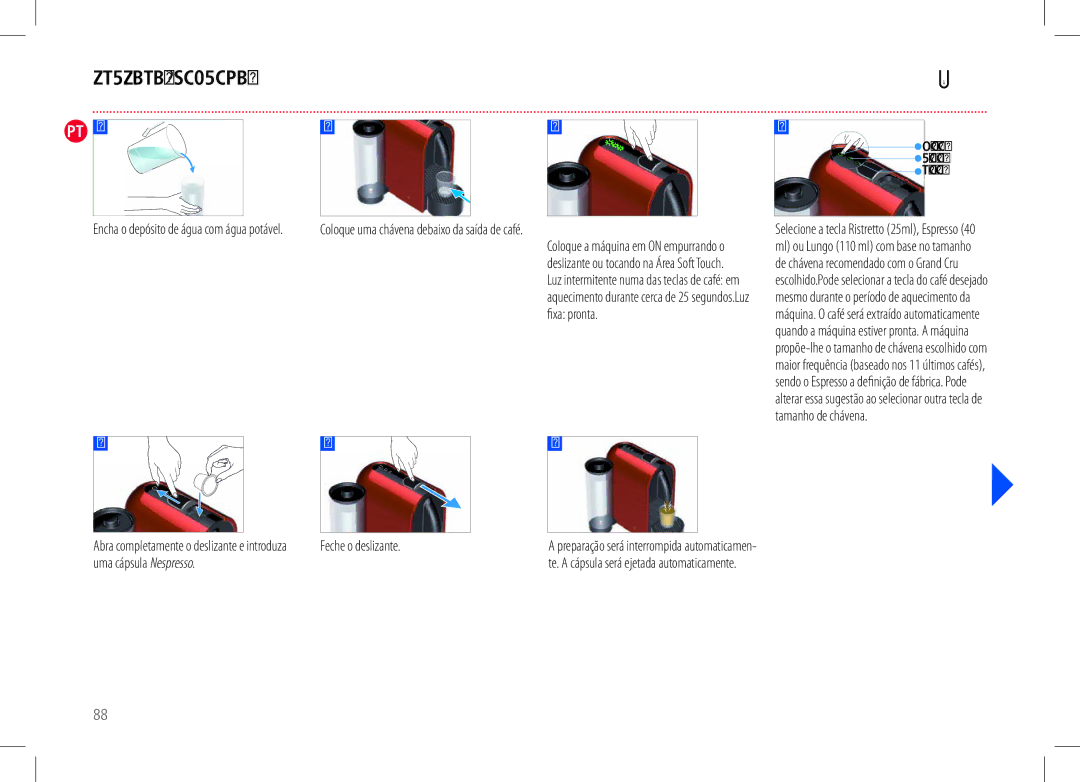 Nespresso D50USBKNE manual Preparação DE Café, Coloque uma chávena debaixo da saída de café, Feche o deslizante 