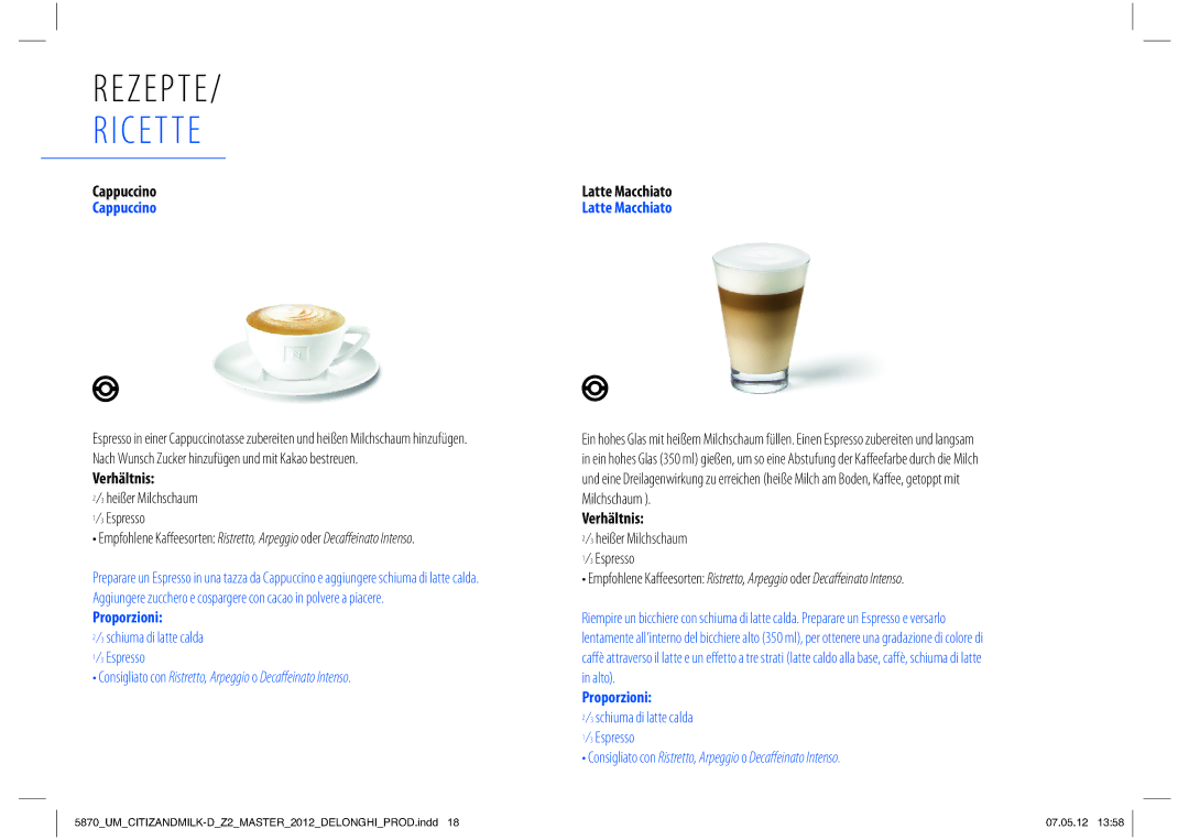 Nespresso Delonghi EN266 manual C E T T E, Verhältnis, ⁄3 heißer Milchschaum ⁄3 Espresso, Proporzioni 