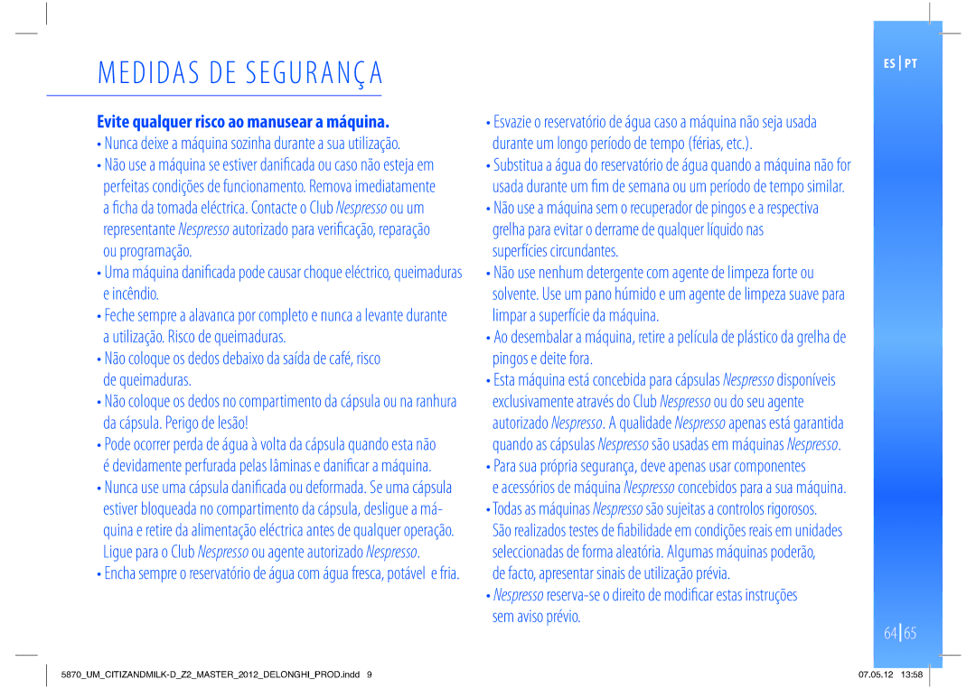 Nespresso Delonghi EN266 manual Ou programação Superfícies circundantes, Incêndio, Pingos e deite fora De queimaduras 