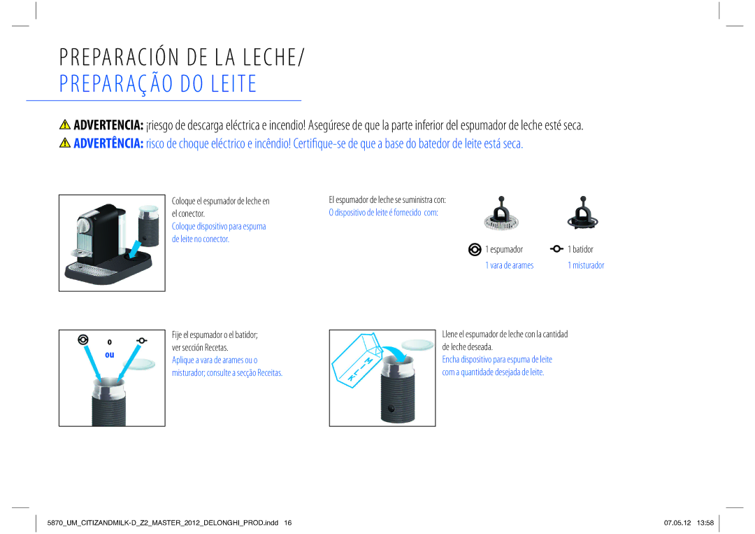 Nespresso Delonghi EN266 manual Preparação do Leite, El espumador de leche se suministra con, Vara de arames 