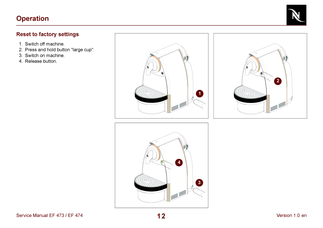 Nespresso EF 474, EF 473 manual Reset to factory settings 