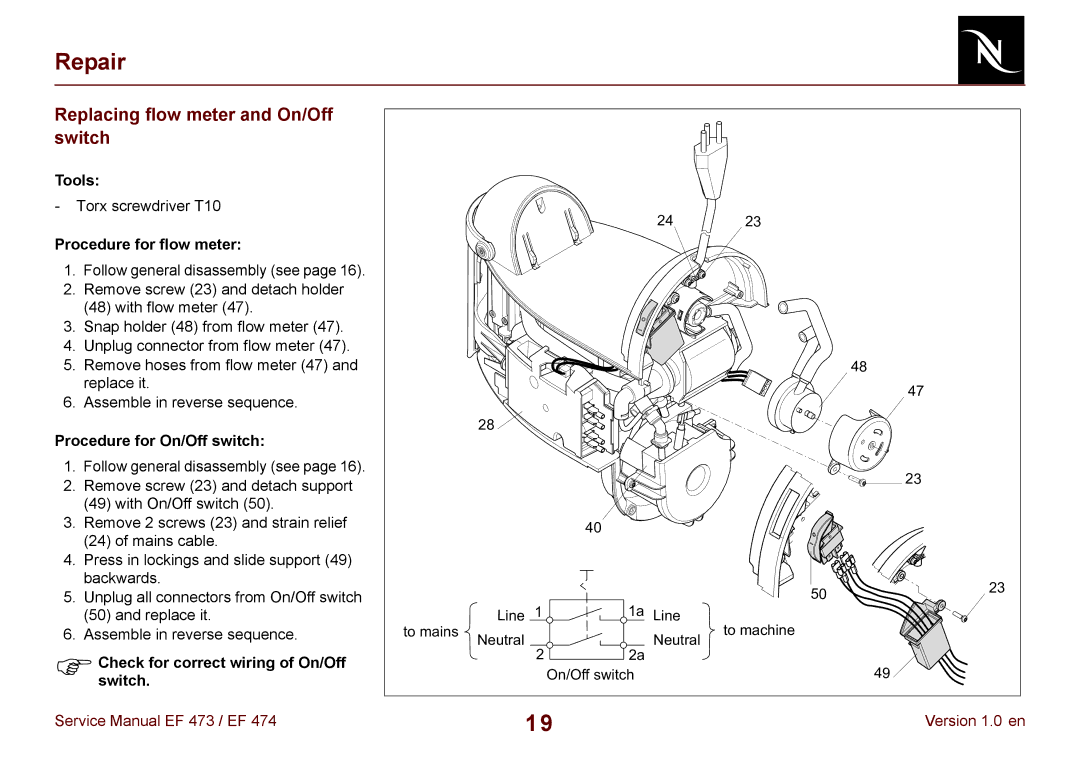 Nespresso EF 473, EF 474 Replacing flow meter and On/Off switch, Procedure for flow meter, Procedure for On/Off switch 