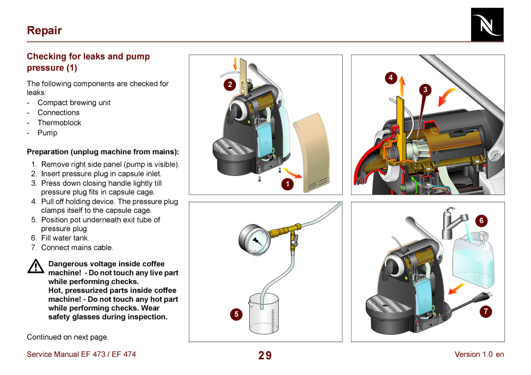 Nespresso EF 473, EF 474 manual Checking for leaks and pump pressure, Preparation unplug machine from mains 