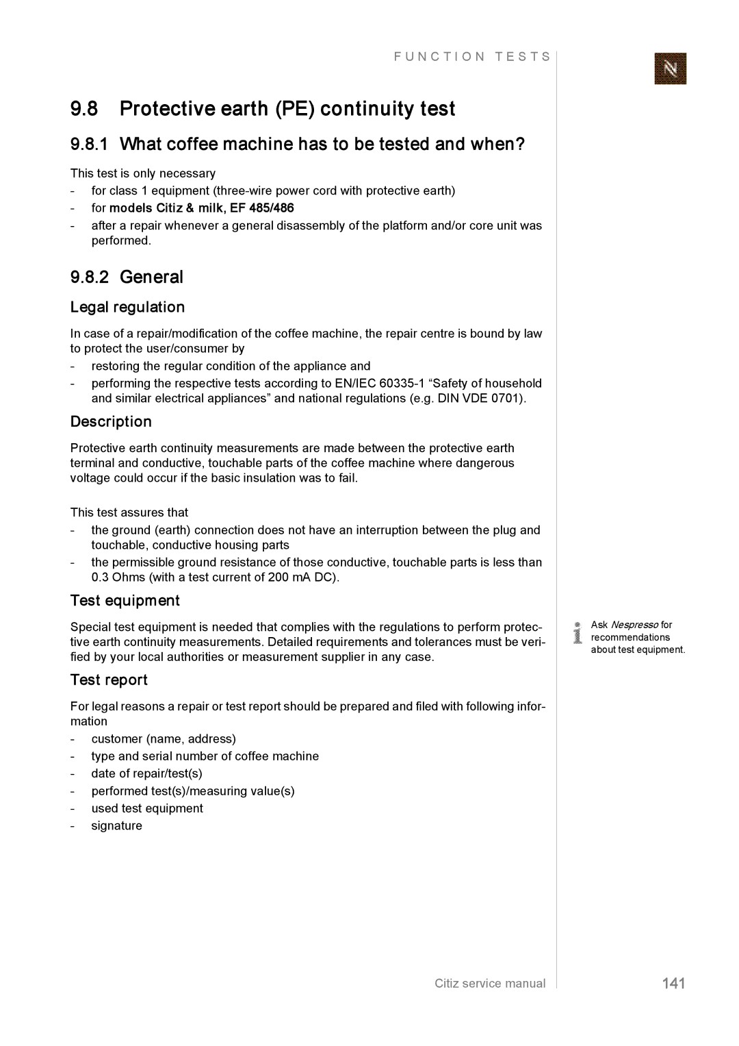 Nespresso EF485/486 Protective earth PE continuity test, What coffee machine has to be tested and when?, General, 141 