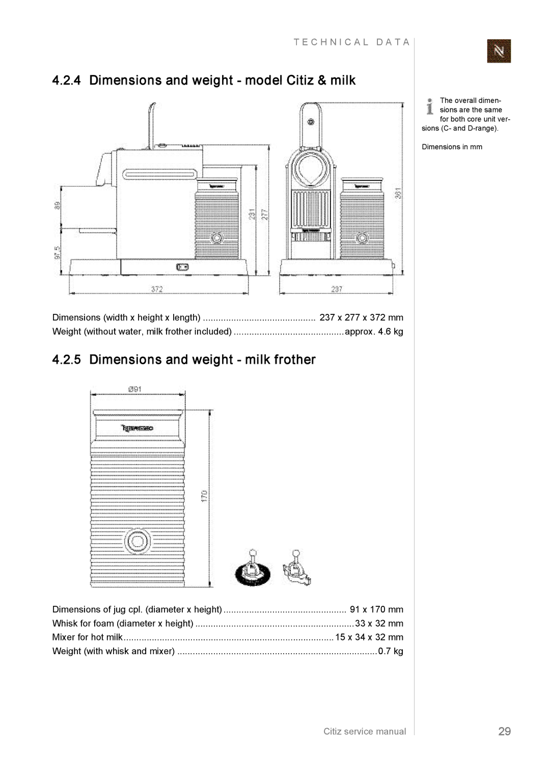 Nespresso EF487/488, EF485/486, EF483/484 Dimensions and weight ­ model Citiz & milk, Dimensions and weight ­ milk frother 