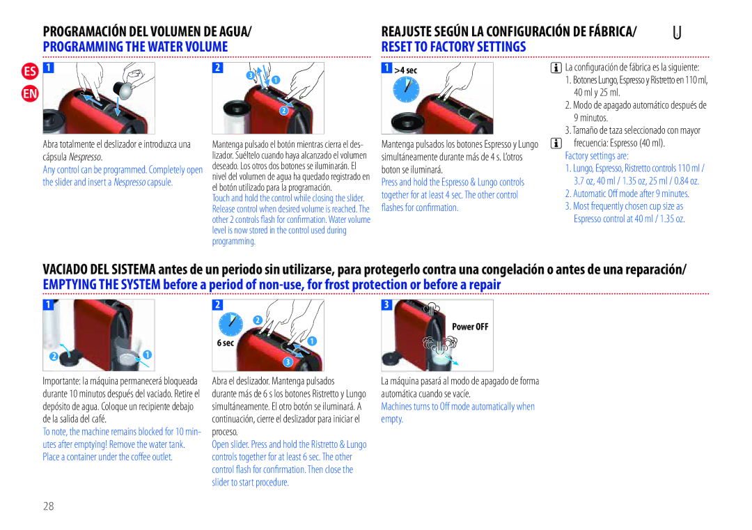 Nespresso EN110.B manual Frecuencia Espresso 40 ml, Factory settings are, Machines turns to O mode automatically when empty 