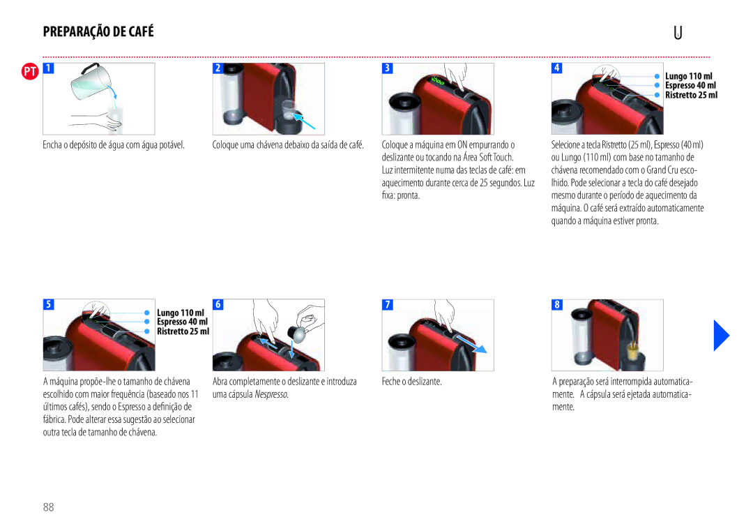 Nespresso EN110.B, EN110.O manual Preparação DE Café, Xa pronta, Uma cápsula Nespresso 