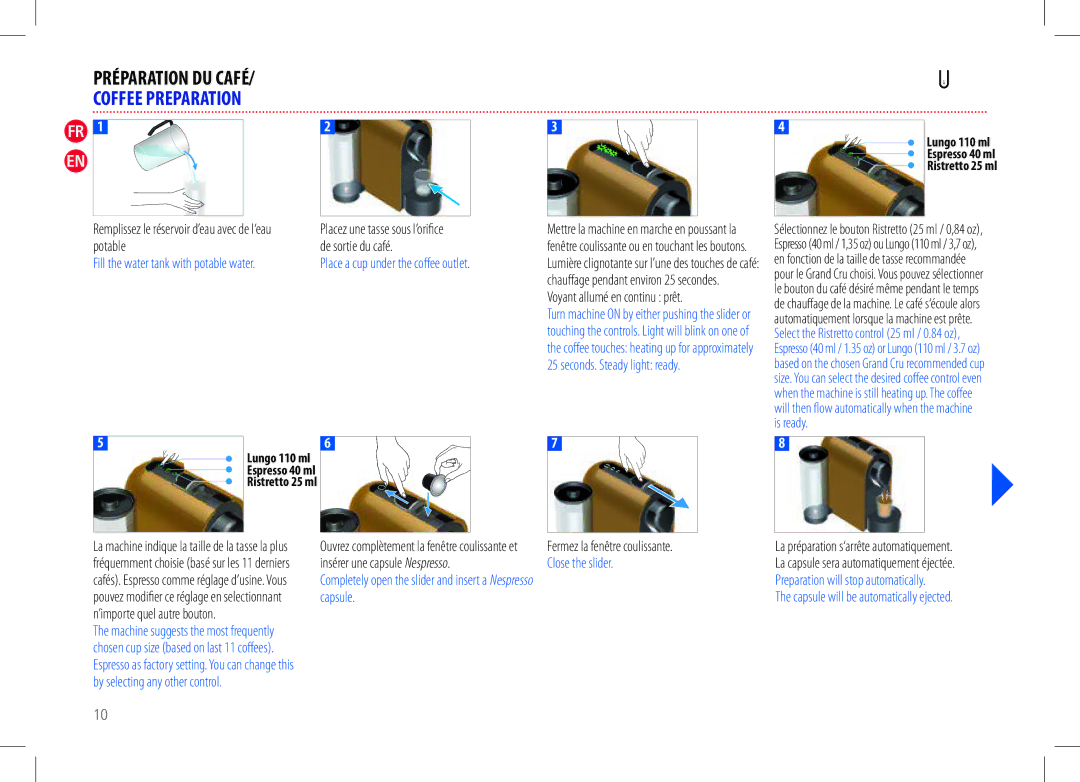 Nespresso my machine manual Voyant allumé en continu prêt, Capsule will be automatically ejected 