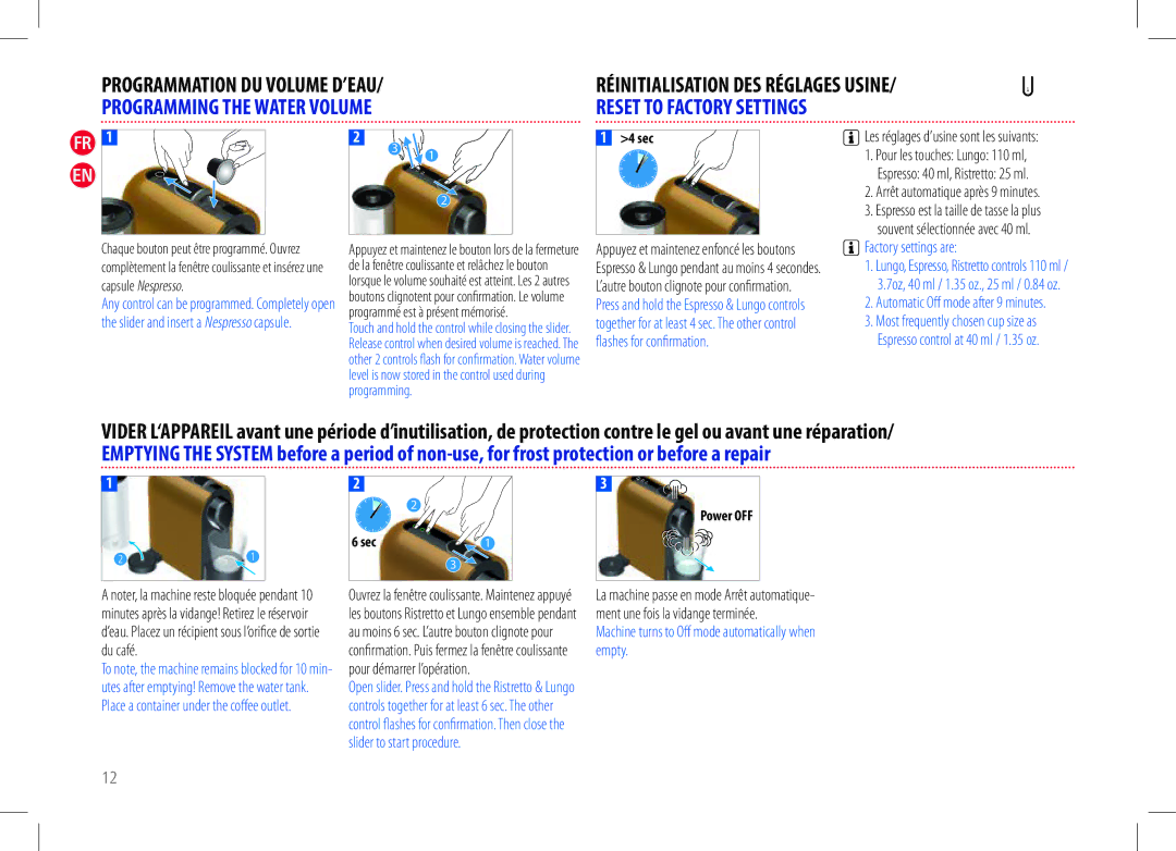 Nespresso my machine manual Factory settings are, Automatic Oﬀ mode after 9 minutes 