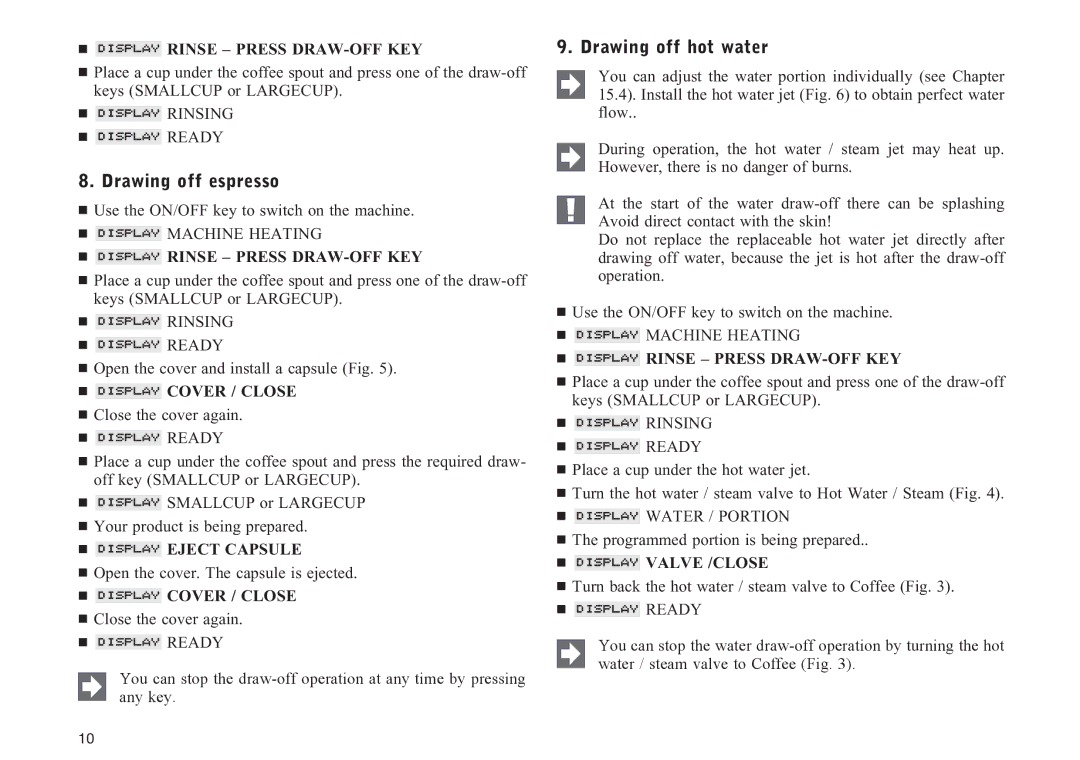 Nespresso N90 manual Drawing off espresso, Drawing off hot water,  Cover / Close,  Eject Capsule,  Valve /CLOSE 