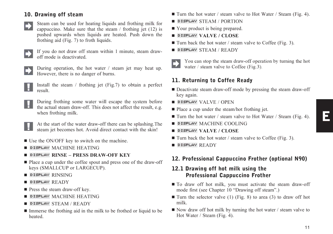 Nespresso N90 manual Drawing off steam, Returning to Coffee Ready 