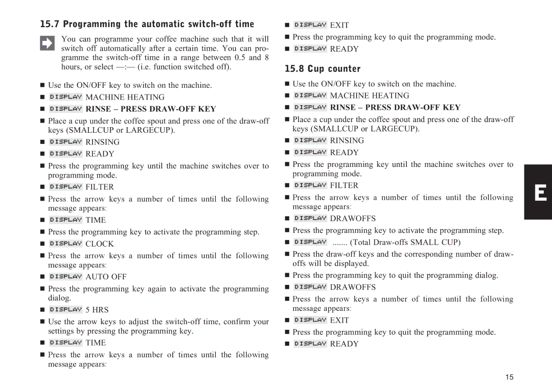 Nespresso N90 manual Programming the automatic switch-off time, Cup counter, Rinse Press DRAW-OFF KEY 