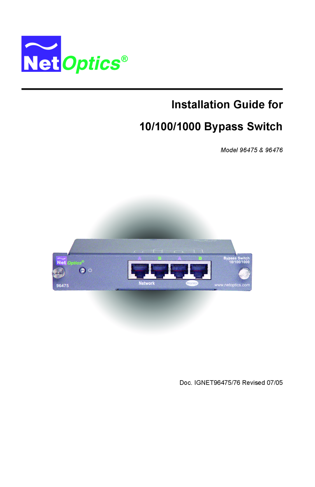 Net Optics manual Installation Guide for 10/100/1000 Bypass Switch 