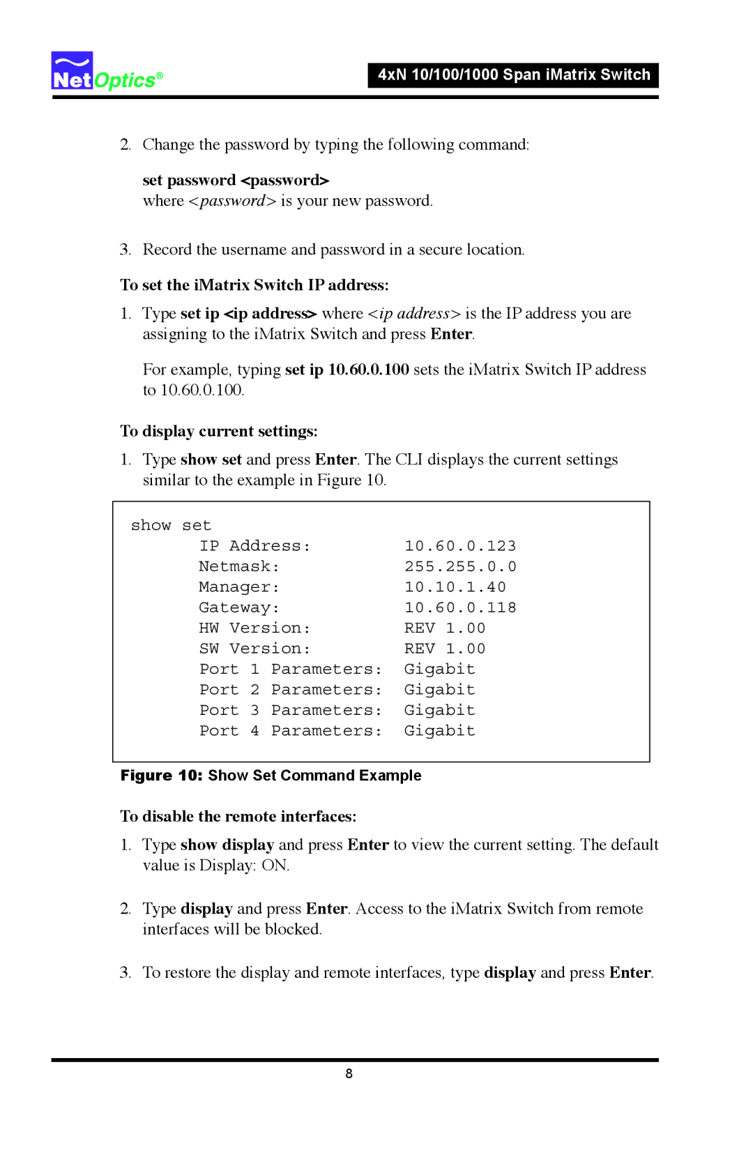 Net Optics 4xN1000, 4xN 10 Set password password, To set the iMatrix Switch IP address, To display current settings 